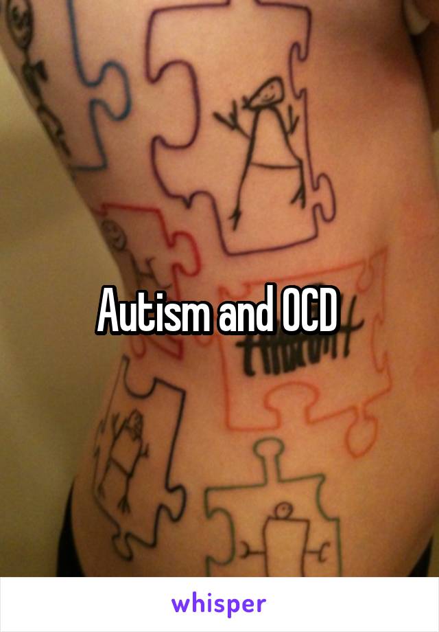 Autism and OCD 