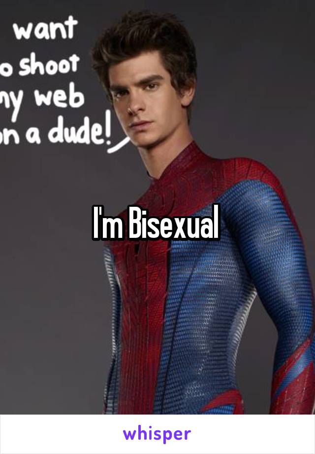 I'm Bisexual 