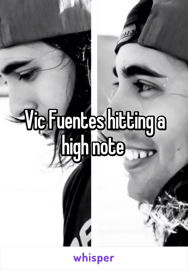 Vic Fuentes hitting a high note 