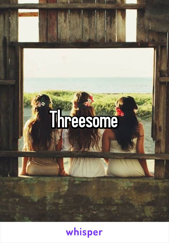 Threesome 
