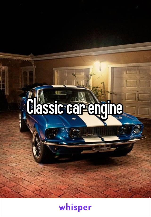 Classic car engine 