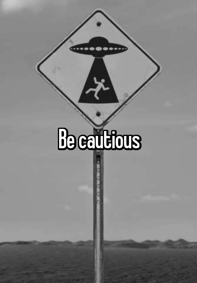 be-cautious