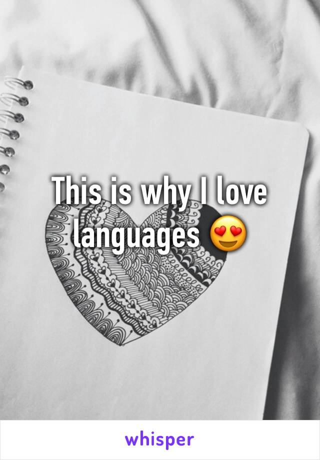This is why I love languages 😍