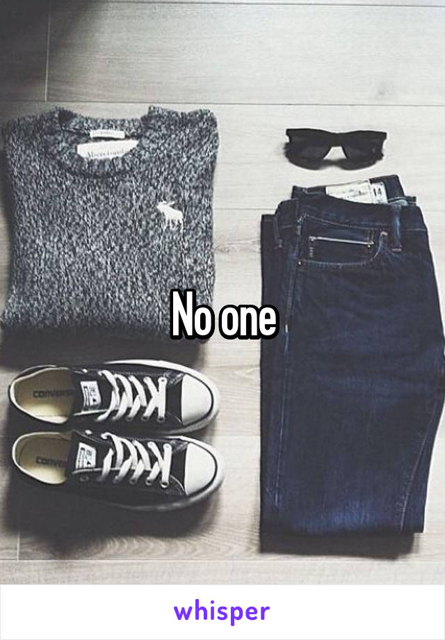 No one