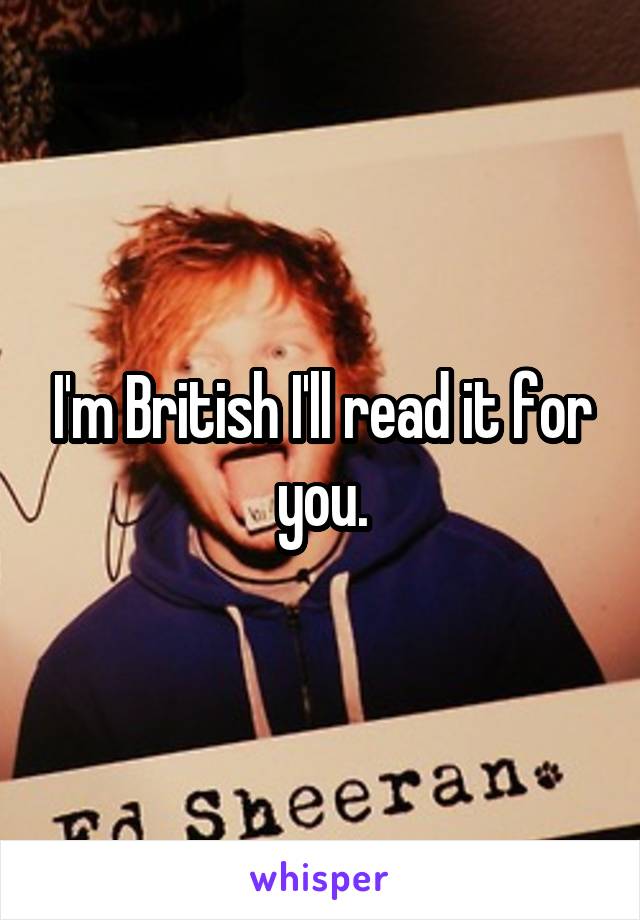 I'm British I'll read it for you.