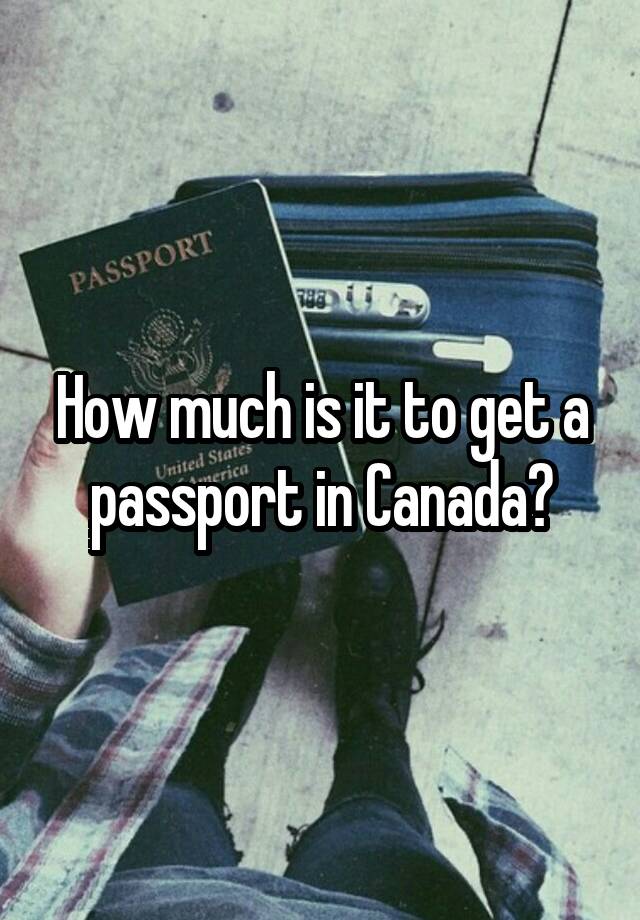 How To Get A Passport In Canada For A Child