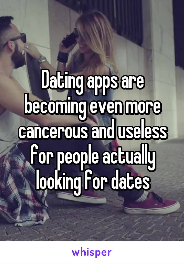 Dating apps are becoming even more cancerous and useless for people actually looking for dates