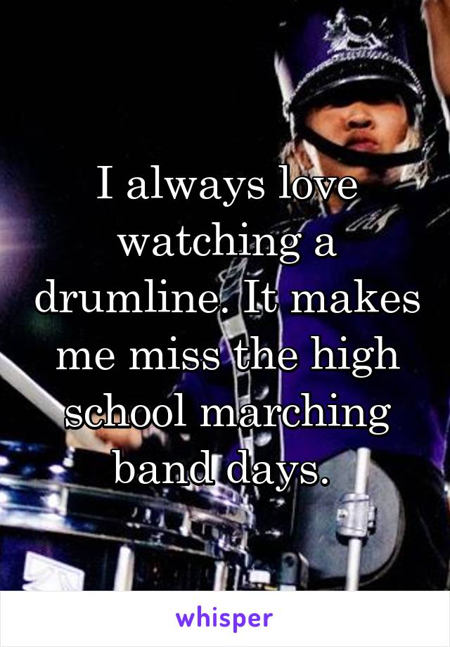 I always love watching a drumline. It makes me miss the high school marching band days. 