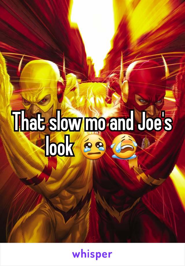 That slow mo and Joe's look 😢😭