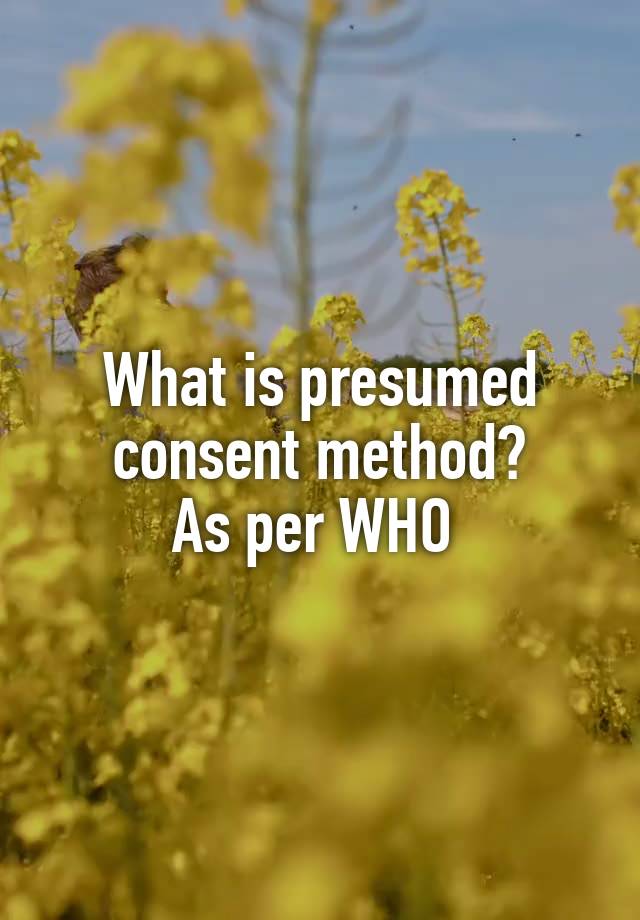 What Is Meant By Presumed Consent