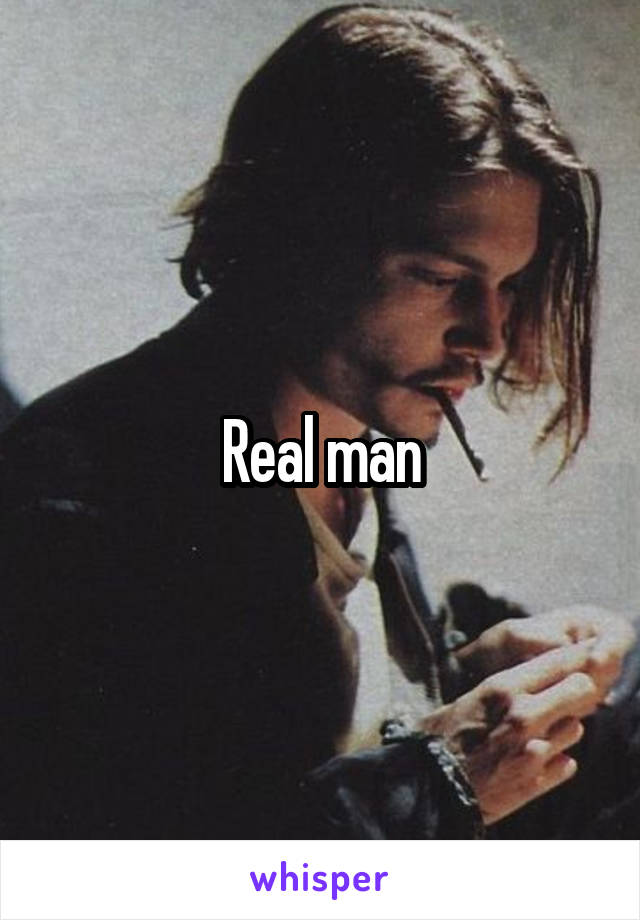 Real man
