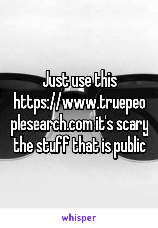 Just use this https://www.truepeoplesearch.com it's scary the stuff that is public