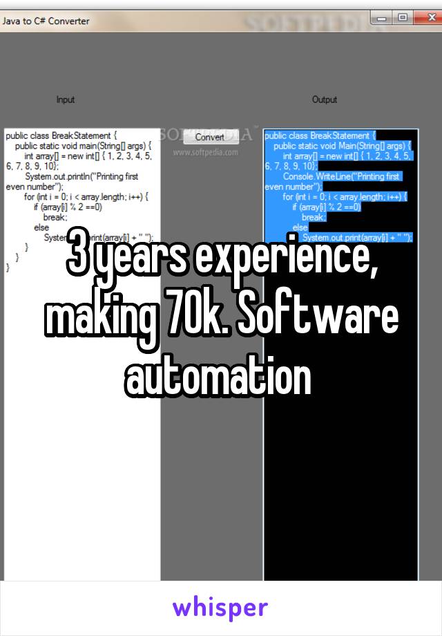 3 years experience, making 70k. Software automation 