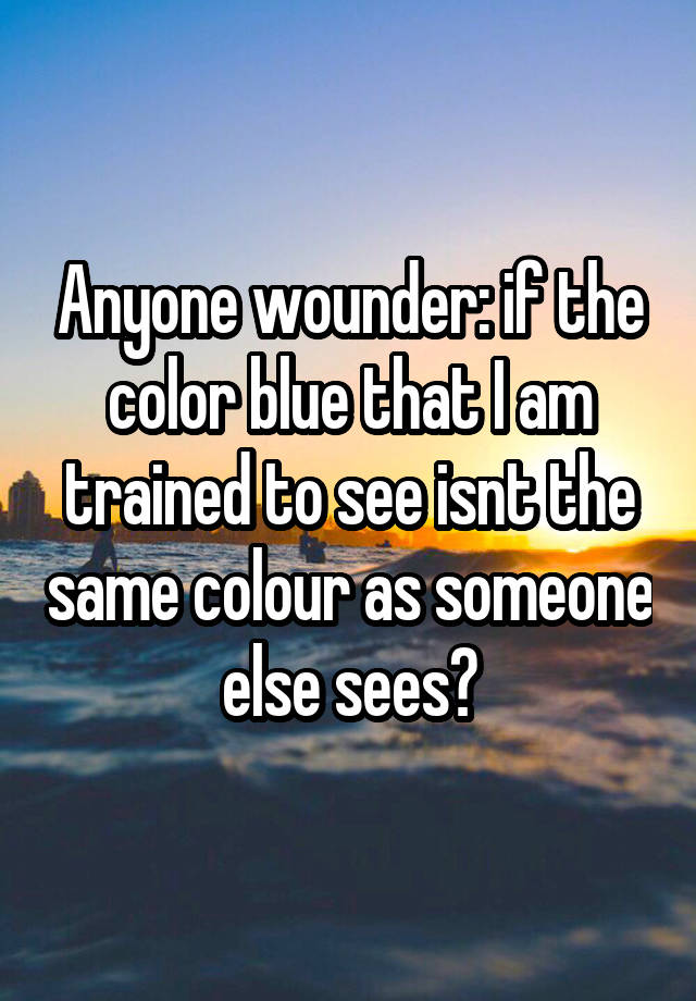 What Does It Mean When You See The Color Blue Everywhere