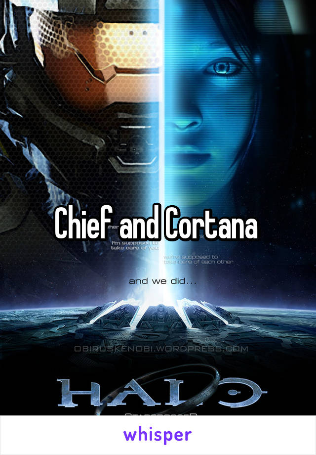 Chief and Cortana 
