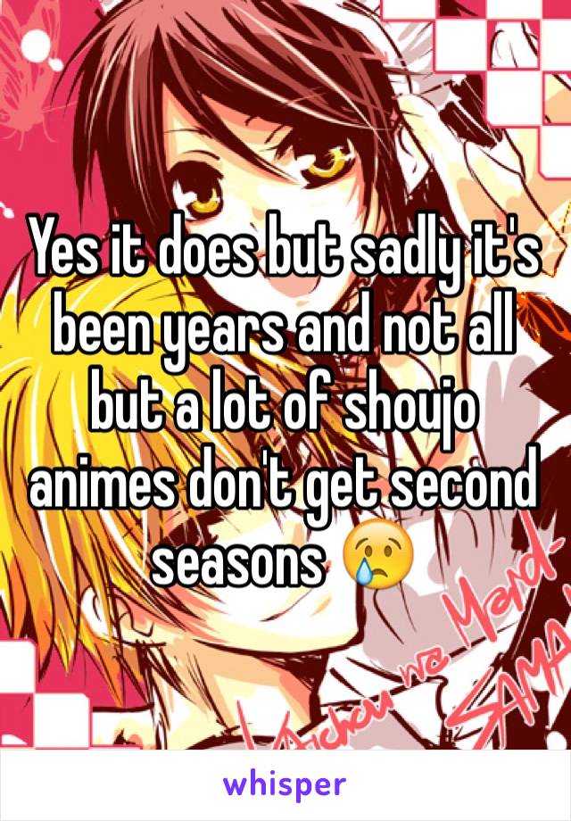 Yes it does but sadly it's been years and not all but a lot of shoujo animes don't get second seasons 😢