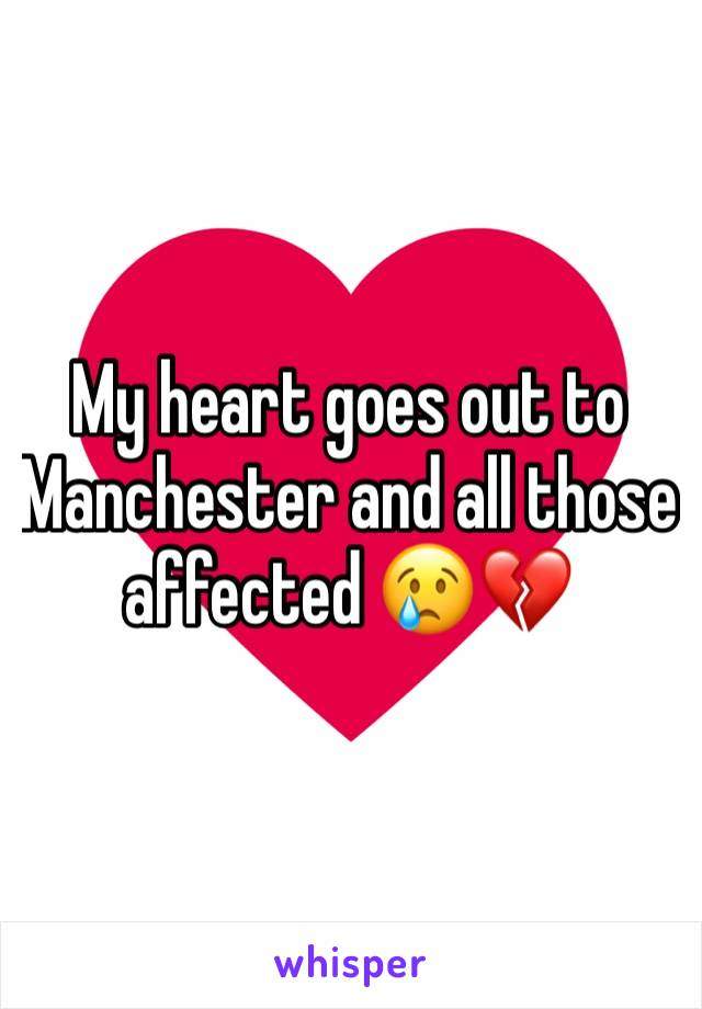 My heart goes out to Manchester and all those affected 😢💔