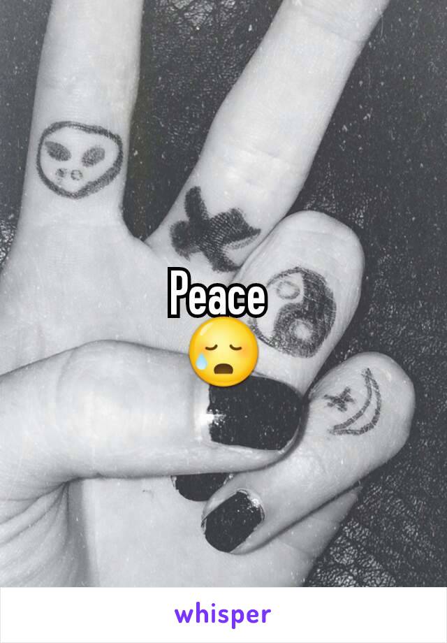 Peace 
😥