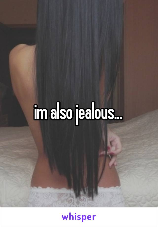 im also jealous... 