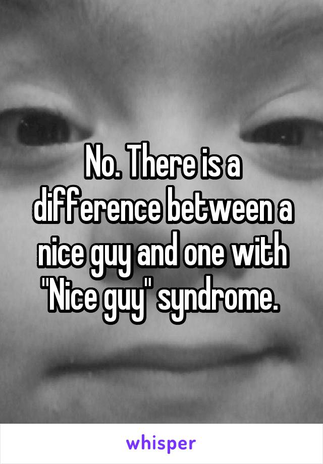 no-there-is-a-difference-between-a-nice-guy-and-one-with-nice-guy