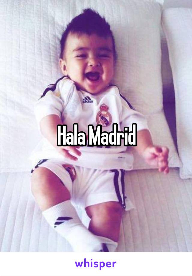 Hala Madrid