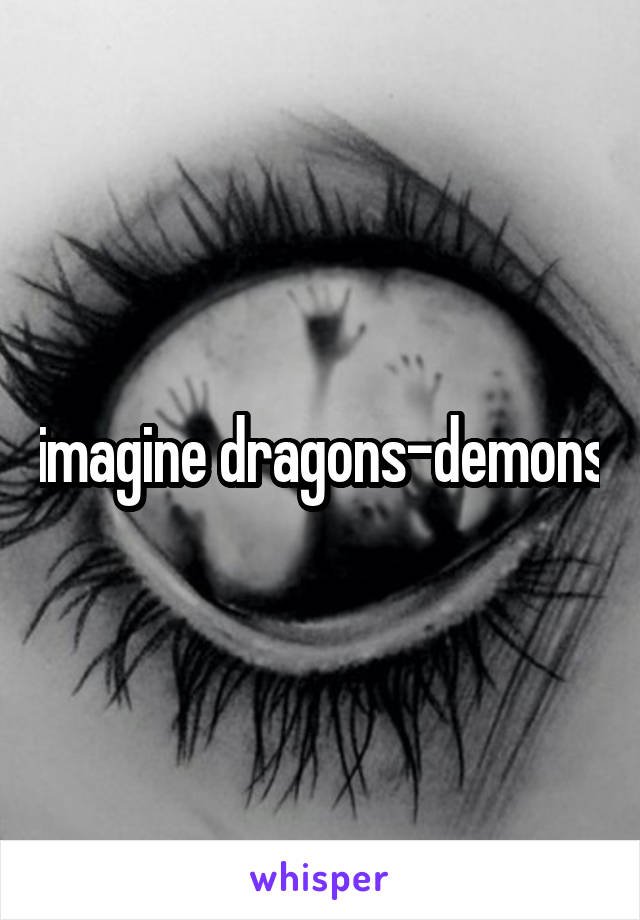 imagine dragons-demons