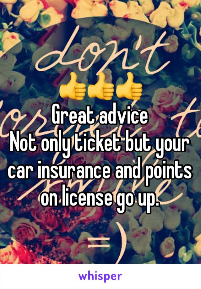 👍👍👍
Great advice
Not only ticket but your car insurance and points on license go up. 