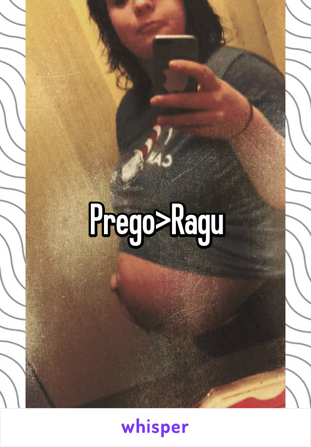 Prego>Ragu