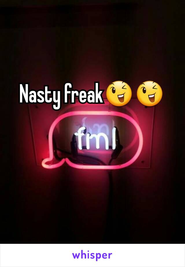 Nasty freak😉😉