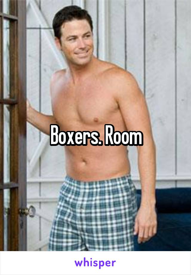 Boxers. Room