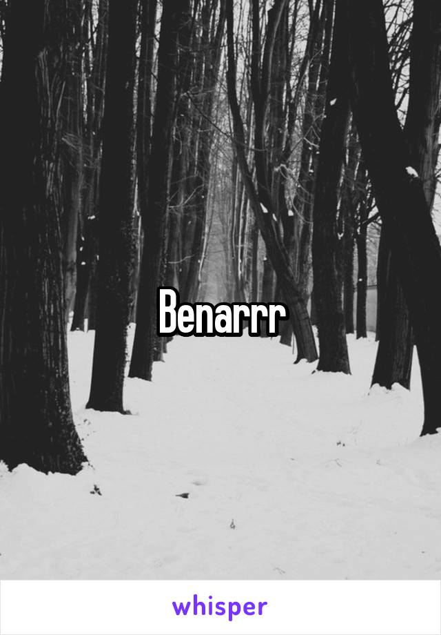 Benarrr