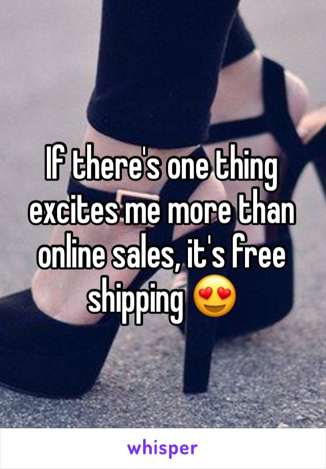 If there's one thing excites me more than online sales, it's free shipping 😍