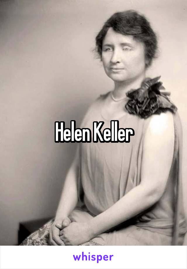 Helen Keller