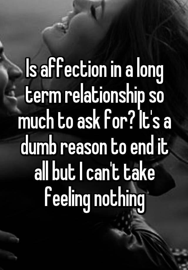 is-affection-in-a-long-term-relationship-so-much-to-ask-for-it-s-a