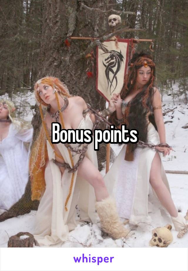 Bonus points