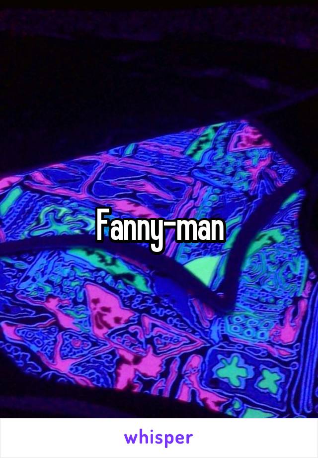 Fanny-man