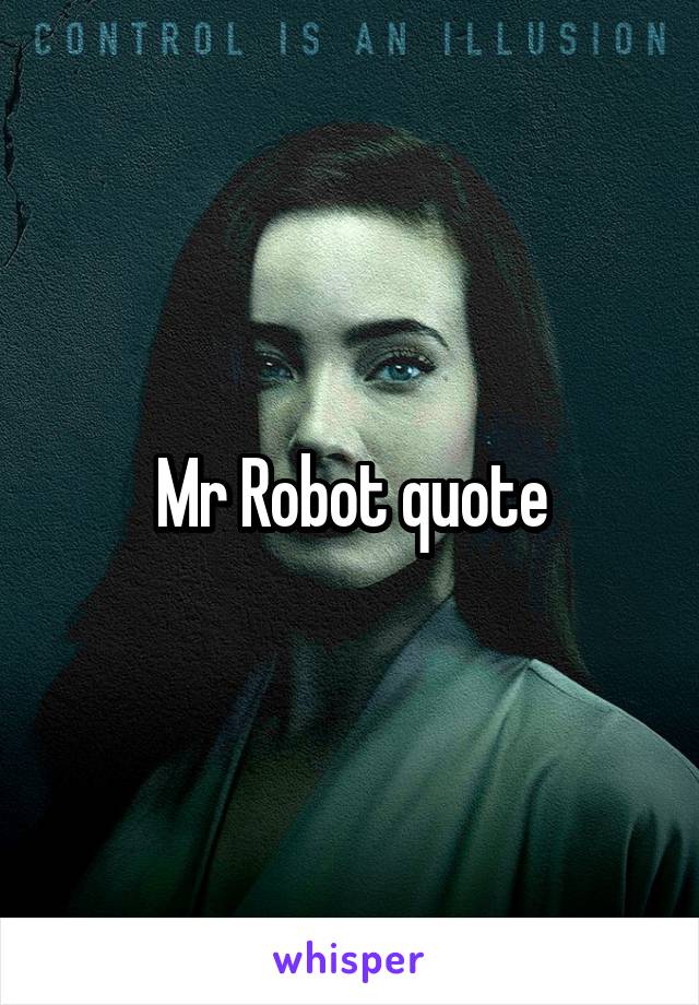 Mr Robot quote