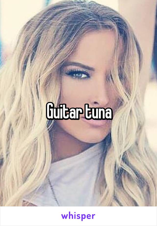 Guitar tuna