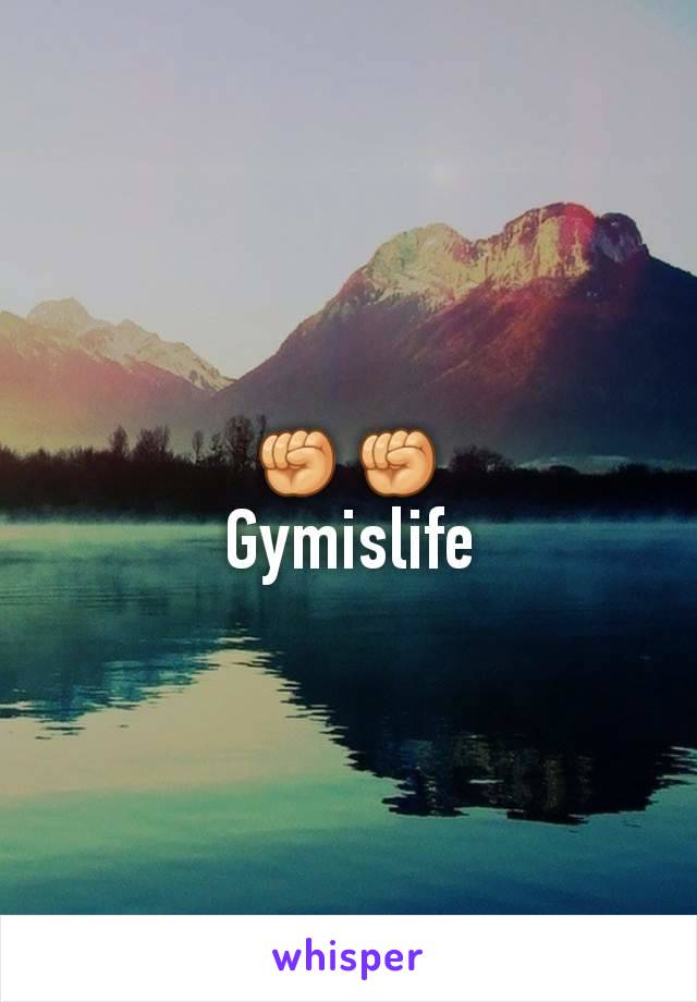 ✊✊
Gymislife