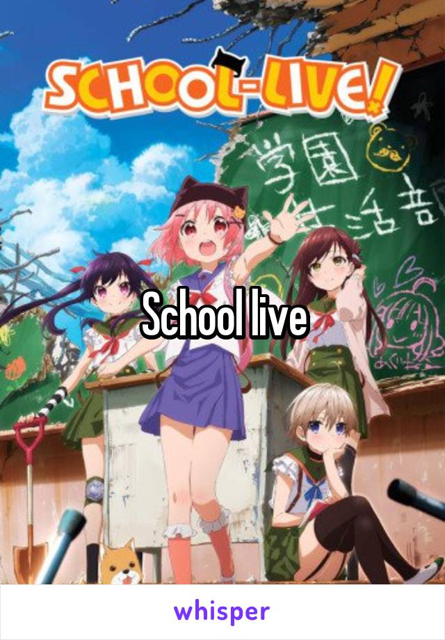 School live