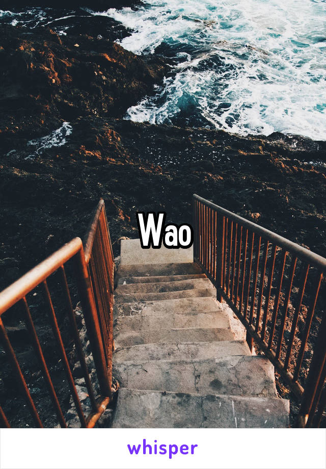 Wao