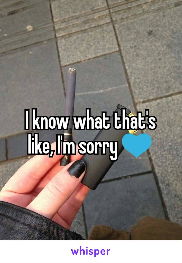 I know what that's like, I'm sorry 💙