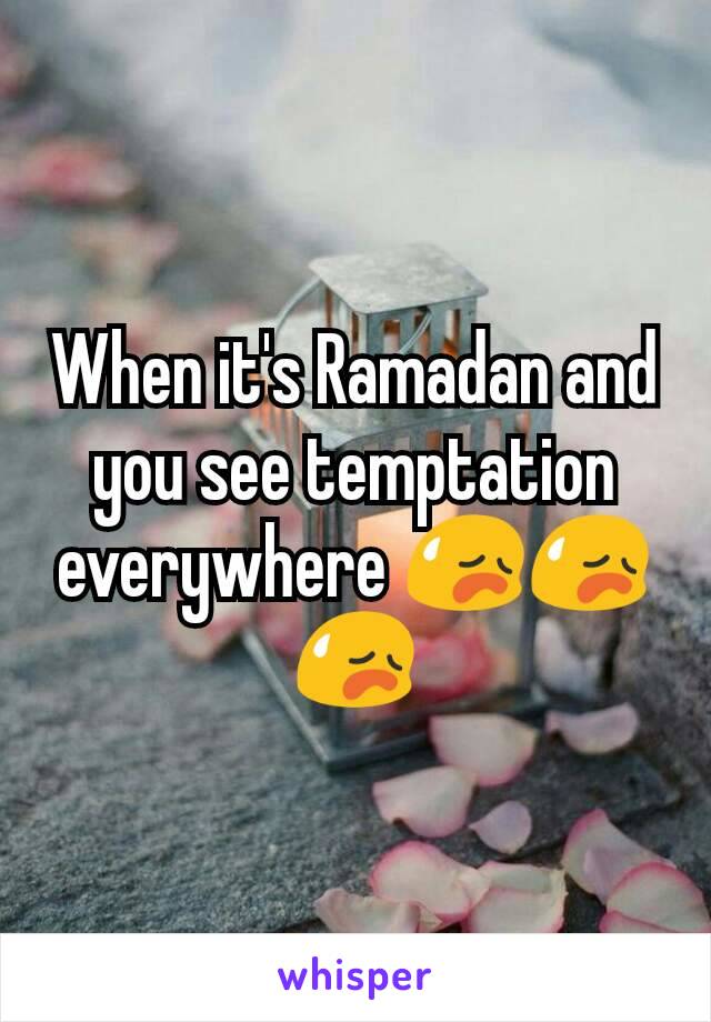 When it's Ramadan and you see temptation everywhere 😥😥😥