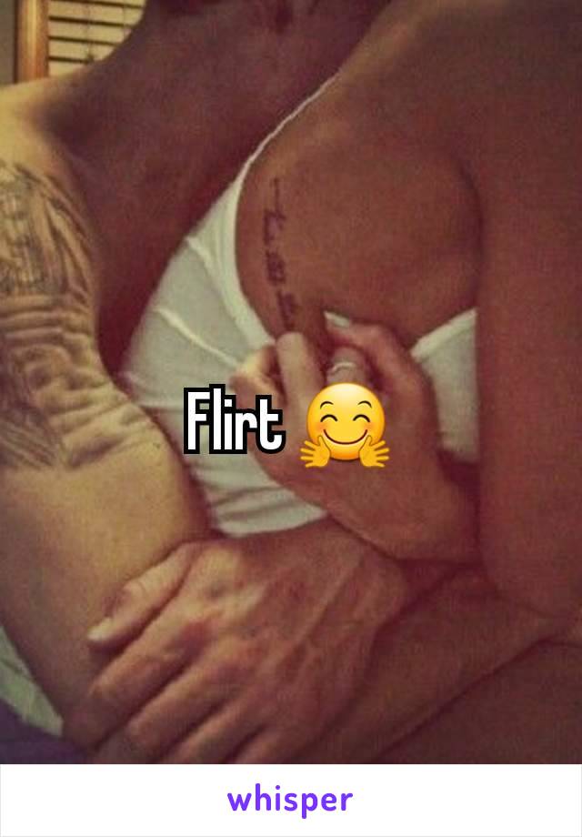 Flirt 🤗