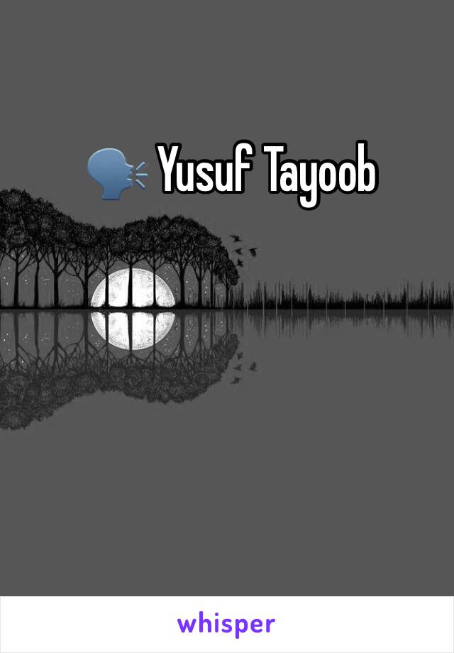  🗣 Yusuf Tayoob