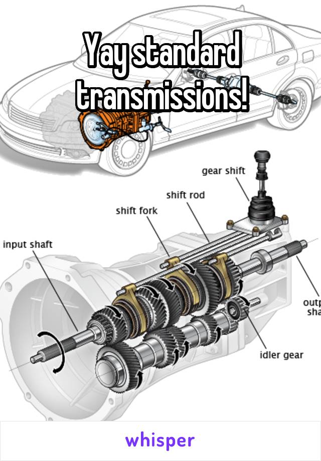 Yay standard transmissions!






