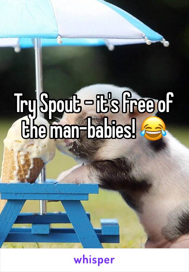 Try Spout - it's free of the man-babies! 😂