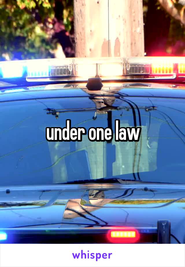 under one law