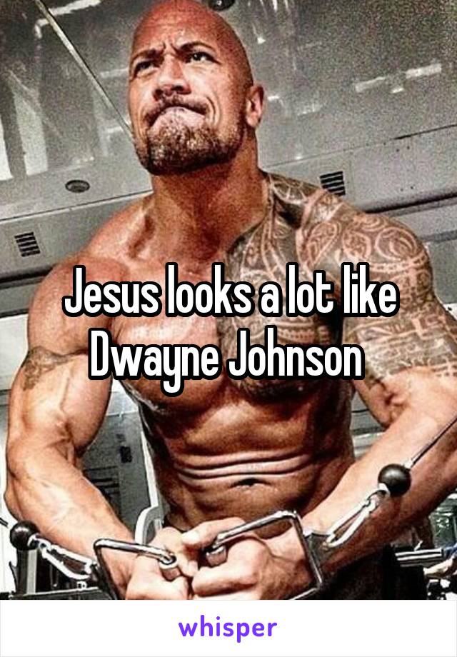 Jesus looks a lot like Dwayne Johnson 