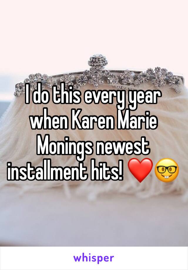 I do this every year when Karen Marie Monings newest installment hits! ❤️🤓